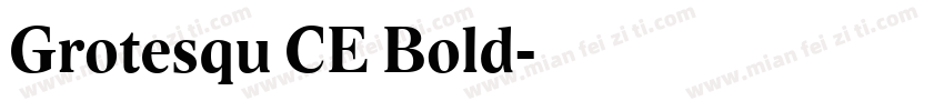 Grotesqu CE Bold字体转换
